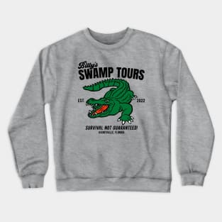 Billy's Swamp Tours, Survival Not Guaranteed Crewneck Sweatshirt